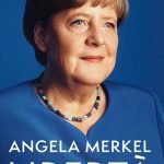 Angela merkel presenta il suo libro libertà in italia l'11 dicembre