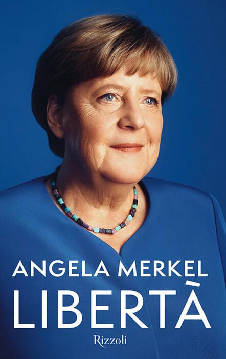 Angela merkel presenta il suo libro libertà in italia l'11 dicembre