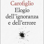 Carofiglio svela il fascino dei fallimenti