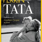 Il trionfo di tatà di valérie perrin: il libro più amato di dicembre