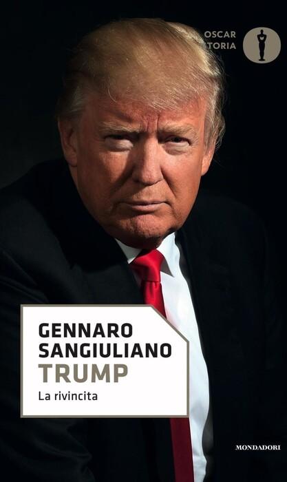 La rinascita di trump: il racconto di gennaro sangiuliano