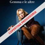 Rita pavone presenta il suo nuovo libro ispirato al disco 'gemma e le altre'