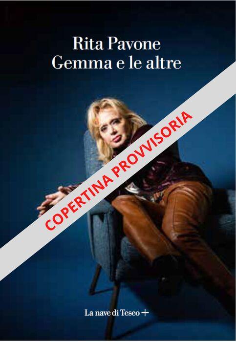 Rita pavone presenta il suo nuovo libro ispirato al disco 'gemma e le altre'