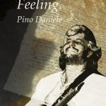 Scopri le 12 canzoni imperdibili di pino daniele in 'feeling'